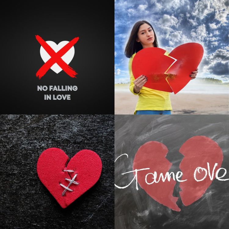 A collage of four heartbreak-themed images: a "No Falling in Love" sign, a woman holding a broken heart, a stitched red heart, and a chalkboard with "Game Over" and a broken heart.