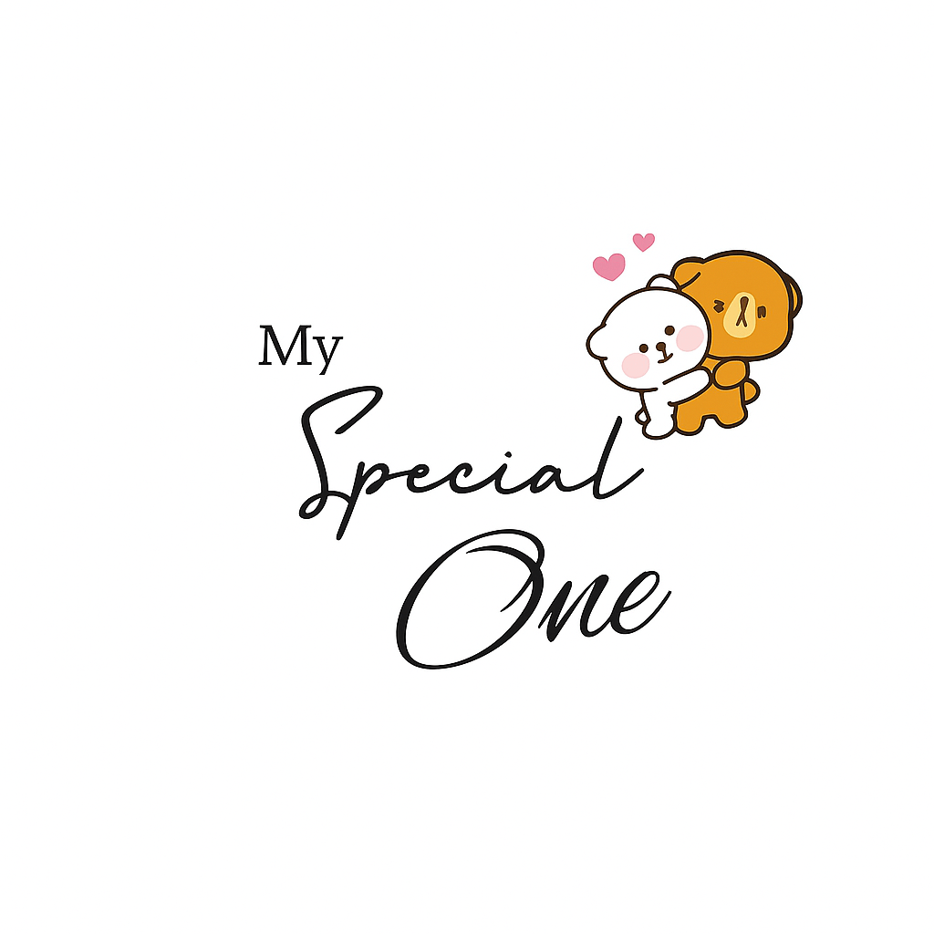 A handwritten note titled my special one with a decorative line beneath it