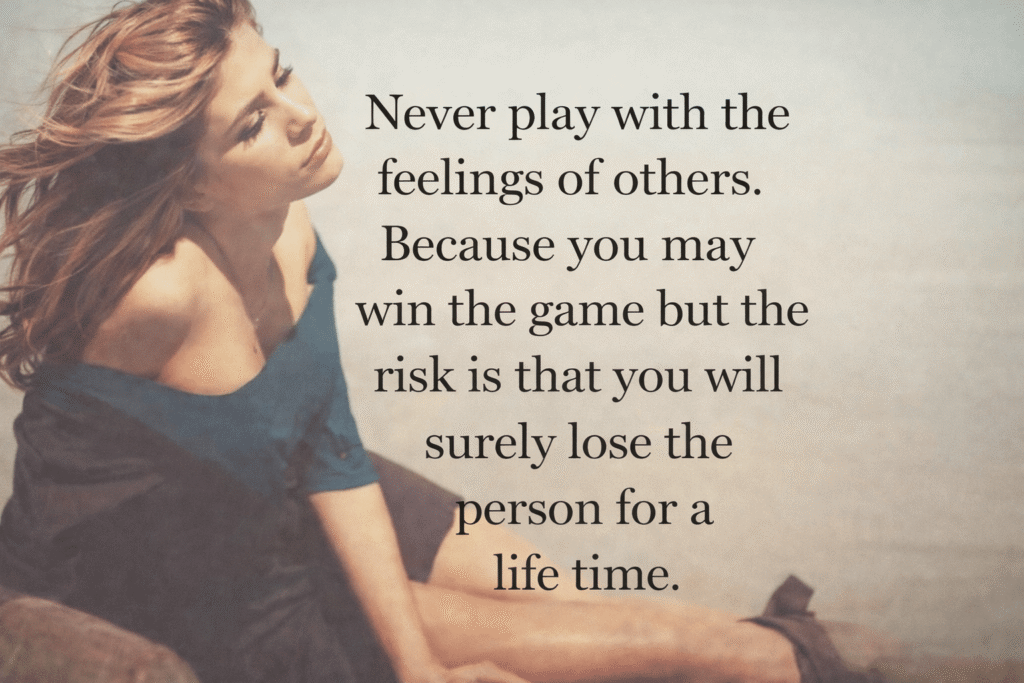 A cautionary message emphasizing the importance of respecting others' emotions